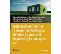 Sustainable Approaches to Environmental Design, Materials Science, and Engineering Technologies, Vol. 1
