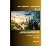 Sustainable Aviation Fuel (SAF): Technology Pathways, Engineering Design, Supply Chains, Sustainability, Certification, Carbon Markets and Real-World Implementation for Aviation Decarbonization