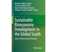 Sustainable Bioeconomy Development in the Global South: Volume II Bioeconomy Techniques