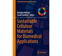 Sustainable Cellulose Materials for Biomedical Applications