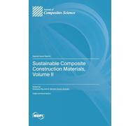 Sustainable Composite Construction Materials, Volume II