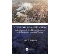 Sustainable Construction: Development of Eco-Efficient Concrete with Plastic and Industrial Wastes