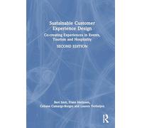 Sustainable Customer Experience Design: Co-creating Experiences in Events, Tourism and Hospitality