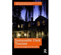 Sustainable Dark Tourism: Trends and Insights from the Globe