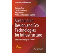 Sustainable Design and Eco Technologies for Infrastructure: Select Proceedings of CECAR 9