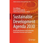 Sustainable Development Agenda 2030: Responsible Business and Technology Innovation Processes and Systems
