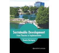 Sustainable Development: From Theories to Implementation (Copertina rigida)