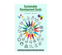 Sustainable Development Goals: Sketching The Future of the Planet