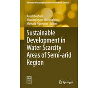 Sustainable Development in Water Scarcity Areas of Semi-arid Region
