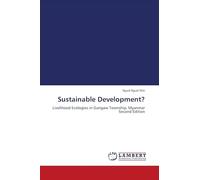 Sustainable Development?: Livelihood Ecologies in Gangaw Township, Myanmar Second Edition