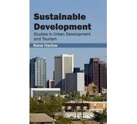 Sustainable Development: Studies in Urban Development and Tou (Copertina rigida)