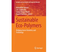 Sustainable Eco-Polymers: Bridging Green Chemistry and Technology