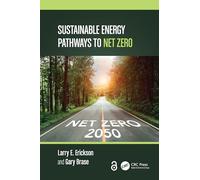 Sustainable Energy Pathways to Net Zero
