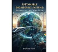 Sustainable Engineering Systems: Pathways to a Low-Carbon Future