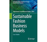 Sustainable Fashion Business Models: Case Studies