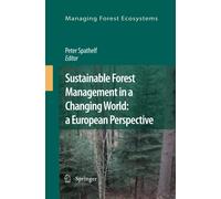 Sustainable Forest Management in a Changing World - Spathelf - Springer, 2012