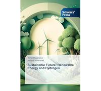 Sustainable Future: Renewable Energy and Hydrogen