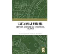 Sustainable Futures: Corporate Governance and Environmental Challenges