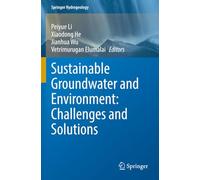 Sustainable Groundwater and Environment: Challenges and Solutions
