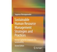Sustainable Human Resource Management Strategies and Practices: Human Capital for Corporate ESG Sustainability