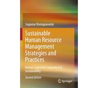 Sustainable Human Resource Management Strategies and Practices: Human Capital for Corporate ESG Sustainability