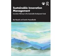 Sustainable Innovation Management: Innovation Pathways to the Sustainable Development Goals