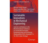 Sustainable Innovations in Mechanical Engineering: Selected contributions to the 8th International Conference on Sustainable Innovation, ... 2024), November 14-16, 2024, Leiria, Portugal