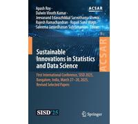 Sustainable Innovations in Statistics and Data Science: First International Conference, SISD 2025, Bangalore, India, March 27-28, 2025, Revised Selected Papers