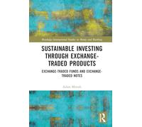 Sustainable Investing Through Exchange-Traded Products: Exchange-Traded Funds and Exchange-Traded Notes