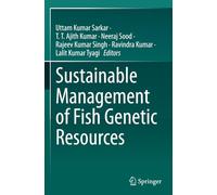 Sustainable Management of Fish Genetic Resources