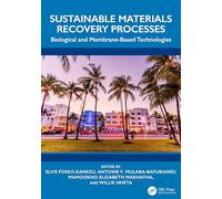 Sustainable Materials Recovery Processes: Biological and Membrane-Based Technologies