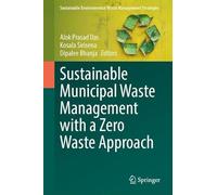 Sustainable Municipal Waste Management With a Zero Waste Approach