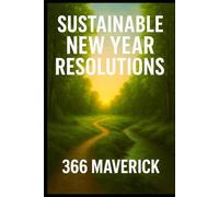 Sustainable New Year Resolutions: The New Year Guide