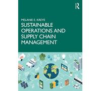 Sustainable Operations and Supply Chain Management - Kreye Melanie E.