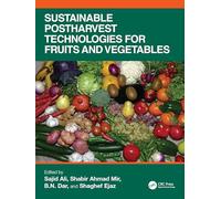 Sustainable Postharvest Technologies for Fruits and Vegetables