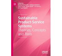 Sustainable Product-service Systems: Theories, Concepts and Tools