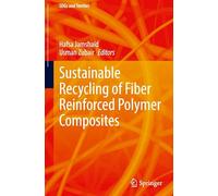 Sustainable Recycling of Fiber Reinforced Polymer Composites