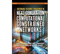 Sustainable Resource Management in Next-generation Computational Constrained Networks