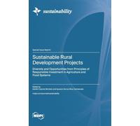 Sustainable Rural Development Projects: Diversity and Opportunities from Principles of Responsible Investment in Agriculture and Food Systems