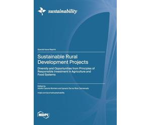Sustainable Rural Development Projects: Diversity and Opportunities from Principles of Responsible Investment in Agriculture and Food Systems