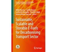 Sustainable, Scalable and Storable E-fuels for Decarbonising Transport Sector