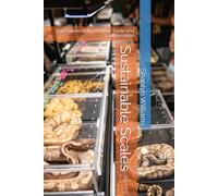 Sustainable Scales: The Future of the Reptile Trade and Conservation