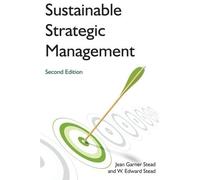 Sustainable Strategic Management: Second Edition by W. Edward Stead (2013-08-15)