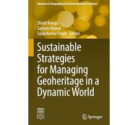 Sustainable Strategies for Managing Geoheritage in a Dynamic World