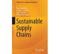 Sustainable Supply Chains: A Research-Based Textbook on Operations and Strategy: 4