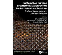 Sustainable Surface Engineering Approaches for Industrial Applications: Surface Treatments and Surface Textures