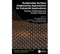 Sustainable Surface Engineering Approaches for Industrial Applications: Surface Treatments and Surface Textures