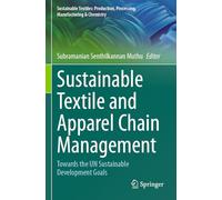 Sustainable Textile and Apparel Chain Management: Towards the UN Sustainable Development Goals