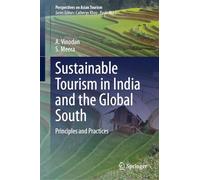 Sustainable Tourism in India and the Global South: Principles and Practices