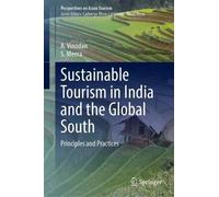 Sustainable Tourism in India and the Global South: Principles and Practices